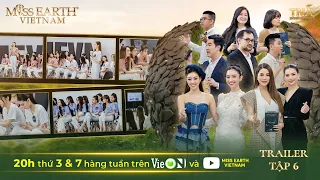 Miss Earth Việt Nam 2023 | Hành trình trái tim xanh - Trailer Tập 6