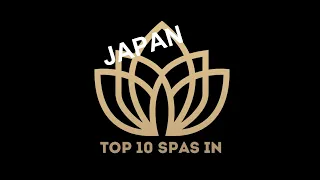 Top 10 Best SPAS in JAPAN 2023