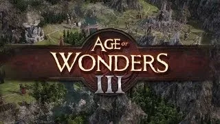 [Первый взгляд] Age of Wonders III часть 1.