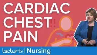 Cardiac Chest Pain | Lecturio Nursing