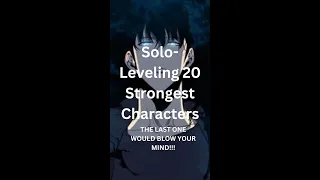 SOLO-LEVELING: TOP 20 STRONGEST CHARACTERS