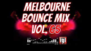 [REUPLOAD] 100% Melbourne Bounce Party Mix Vol.65 | igl in the mix