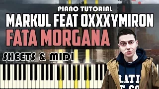 Markul feat Oxxxymiron - FATA MORGANA | На Пианино