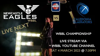 Newcastle Eagles Vs Caledonia Gladiators WBBL Championship 04-03-2023