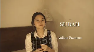 Sudah - Ardhito Pramono (cover by Raissa Anggiani)