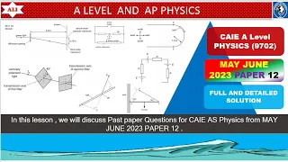 AS PHYSICS 9702 PAPER 1 |May/June 2023 | Paper 12 | 9702/12/M/J/23 | Full and Detailed Solution