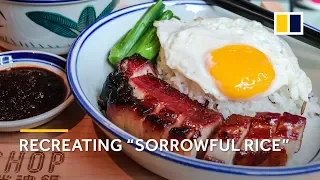 Hong Kong chef recreates The God of Cookery's ‘sorrowful rice’ dish for the masses