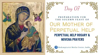 Day Seven - Novena & Rosary of Mother of Perpetual Help - 24th June Thursday 2021 @ 7.00 P.M.