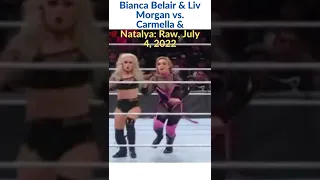 Bianca Belair & Liv Morgan vs. Carmella & Natalya: Raw Highlights, July 4, 2022