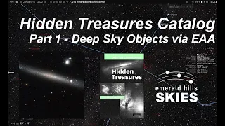 Real-time Telescope Views of the "Hidden Treasures" Catalog by Steve O'Meara (using a RASA 11-inch)