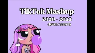 TikTok Mashup 2020-2022 | Clean/No swearing