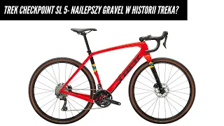 Trek Checkpoint SL 5 - najlepszy gravel w historii Treka?