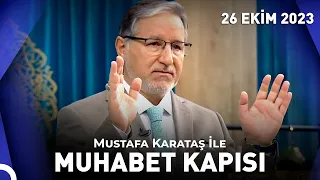 Prof. Dr. Mustafa Karataş ile Muhabbet Kapısı - 26 Ekim 2023