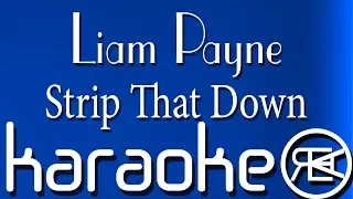 Liam Payne - Strip That Down (Karaoke Version)