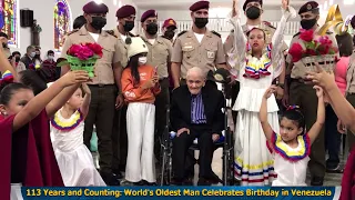 113 Years and Counting: World's Oldest Man Celebrates Birthday in Venezuela