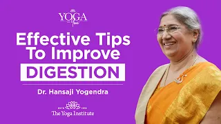 Yoga & You: How to keep your digestive system healthy?   | Dr. Hansaji Yogendra