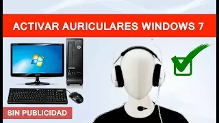 Activar Auriculares En Windows 7