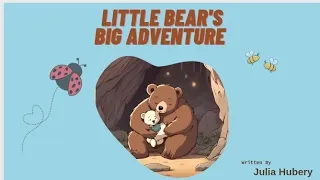 English Moral Story for Kids | Little Bear's Big Adventure| Read aloud short bedtime story for kids