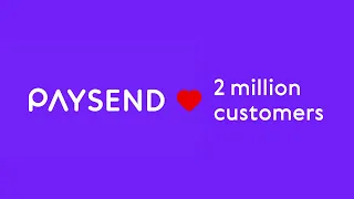 Paysend has reached 2 million customers!