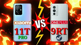 XIAOMI 11T PRO VS ONEPLUS 9RT Which is BEST?