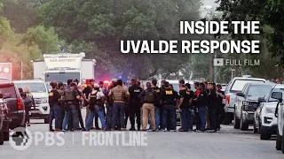 Inside the Uvalde Response (full documentary) | FRONTLINE + @ProPublica + @texastribune