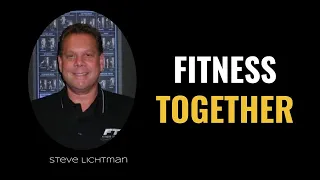 Fitness Together - Interview with Steven Lichtman