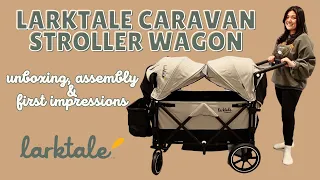 larktale caravan stroller wagon (2023 version) unboxing, assembly & first impressions