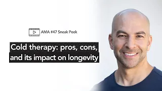 Cold therapy: pros, cons, and its impact on longevity [AMA 47 sneak peek]