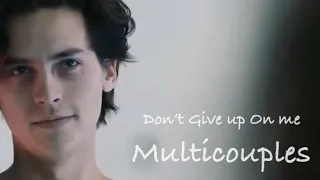 Multicouples | Don’t Give up on me