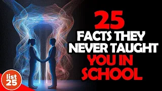 25 Facts School Forgot To Tell You