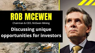 RI QUARANTINED EP07 - Rob McEwen, McEwen Mining