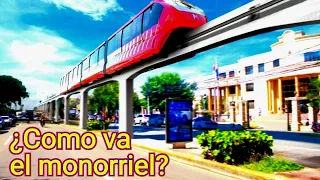 El Monorriel de Santiago y sus avances.  República Dominicana