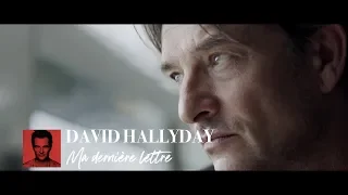 David Hallyday - Ma dernière lettre (Clip Officiel)