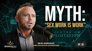 Debunking the “Sex Work Is Work” Myth | Marcel Van der Watt & Benjamin Nolot | Ep. 29