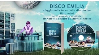 DISCO EMILIA "Viaggio nel mondo delle discoteche"  Docu-film