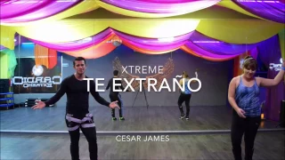 Te Extraño - Xtreme by Cesar James