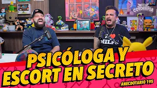 Anecdotario 195 - Psicóloga y escort en secreto