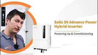 Solis Installation Guide 𝐒𝐞𝐜𝐭𝐢𝐨𝐧 𝟓 𝐏𝐨𝐰𝐞𝐫𝐢𝐧𝐠 𝐔𝐩 & 𝐂𝐨𝐦𝐢𝐬𝐬𝐢𝐨𝐧𝐢𝐧𝐠