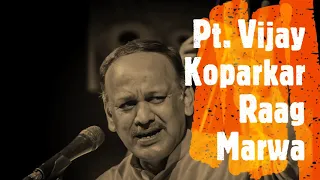 Raag Marwa | Pandit Vijay Koparkar