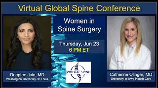 "Women in Spine Surgery" With Dr. Deeptee Jain , Dr. Catherine Olinger. Jun 23 2022.