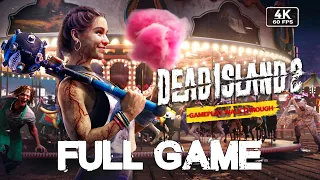 DEAD ISLAND 2 Gameplay Walkthrough FULL GAME [4K 60FPS PC] - No Commentary