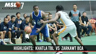 MSL 7 HIGHLIGHTS: KHATLA TBL vs ZARKAWT BCA