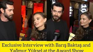 Exclusive Interview with Barış Baktaş and Yağmur Yüksel at the Award Show!