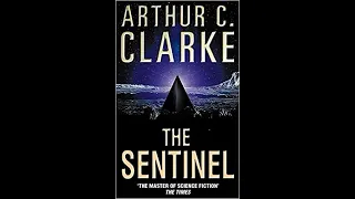 The Sentinel - Arthur C Clarke