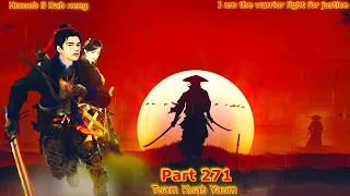 Tuam Kuab Yaum The Warrior fight for justice ( Part 271 )   5/9/2024