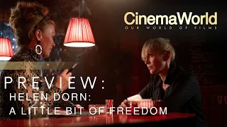 HELEN DORN: A LITTLE BIT OF FREEDOM | PREVIEW | CINEMAWORLD