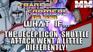 Transformers (86 Movie) What if...the Decepticon shuttle attack went a little differently! (Parody)