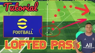 Lofted pass tutorial | how to perform lofted pass in efootball 2022 mobile