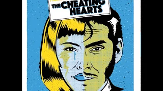The Cheating Hearts - Got To Be My Lover