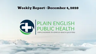 Plain English Public Health Weekly Report - December 4, 2020